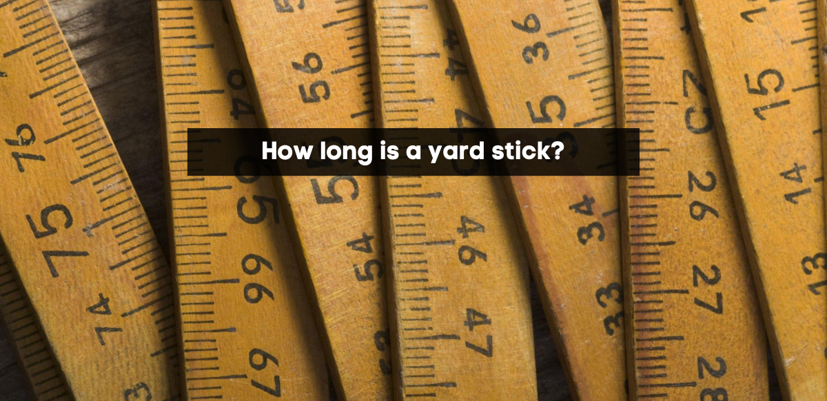 Exactly how long is a yard stick?